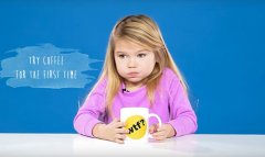 Children experience the first cup of coffee in their life, and their reaction is unexpectedly?