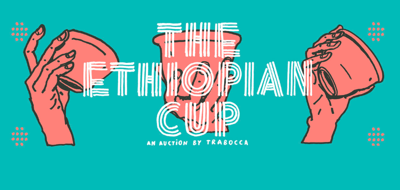 Trabocca of the Netherlands will hold The Ethiopian Cup Ethiopian Cup Coffee auction